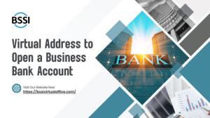 Virtual Address to Open a Business Bank Account