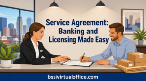 Service Agreement Banking and Licensing Made Easy - BSSI Virtual Office - BSSI Virtual Office Service Agreement